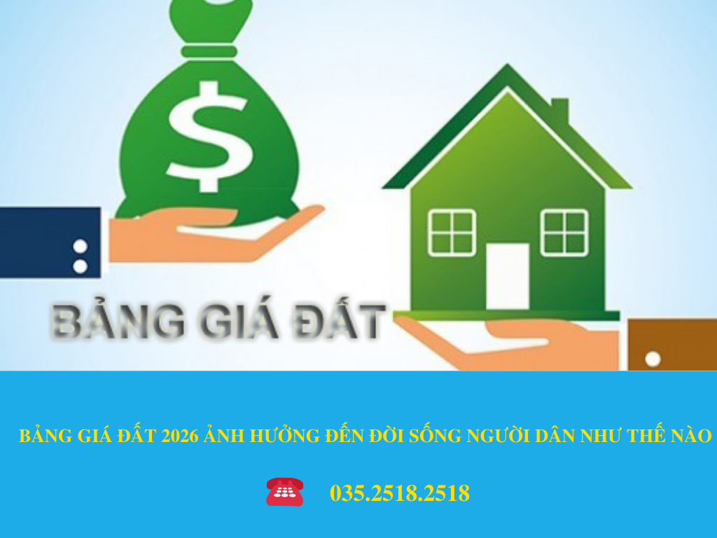 BẢNG GIÁ ĐẤT 2026 ẢNH HƯỞNG ĐẾN ĐỜI SỐNG NGƯỜI DÂN NHƯ THẾ NÀO