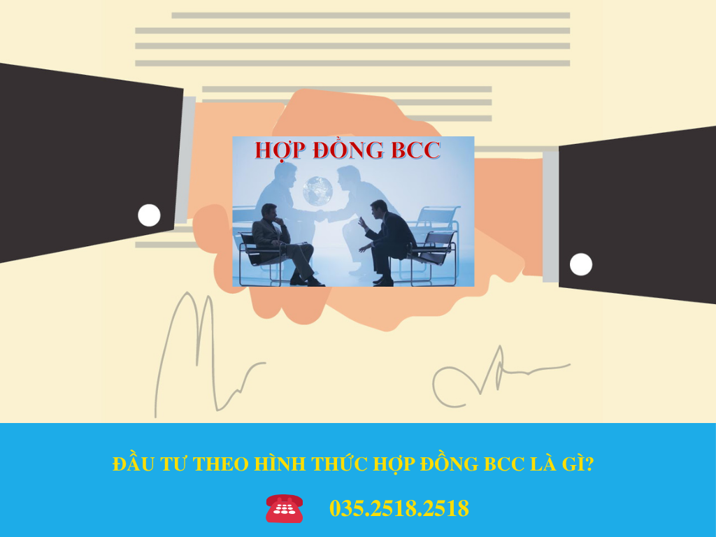 ĐẦU TƯ THEO HÌNH THỨC HỢP ĐỒNG BCC LÀ GÌ?