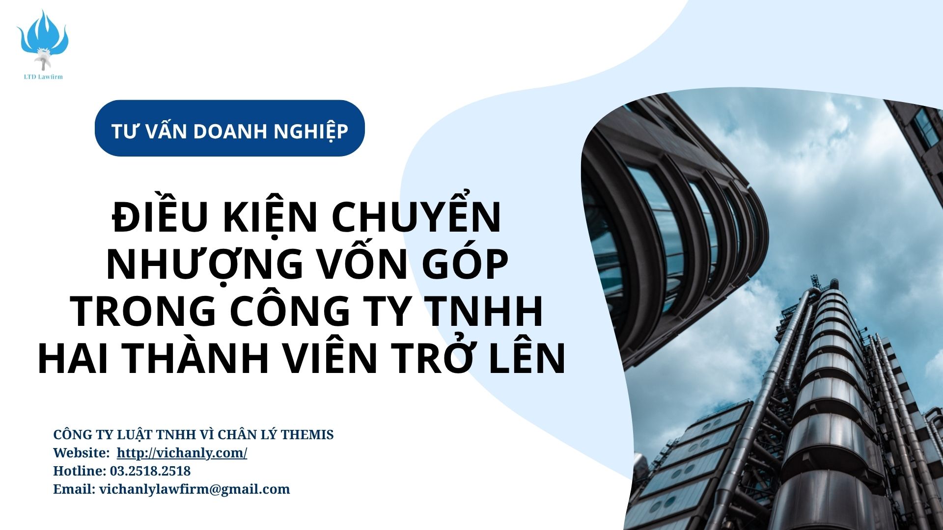 ĐIỀU KIỆN CHUYỂN NHƯỢNG VỐN GÓP TRONG CÔNG TY TNHH HAI THÀNH VIÊN TRỞ LÊN 