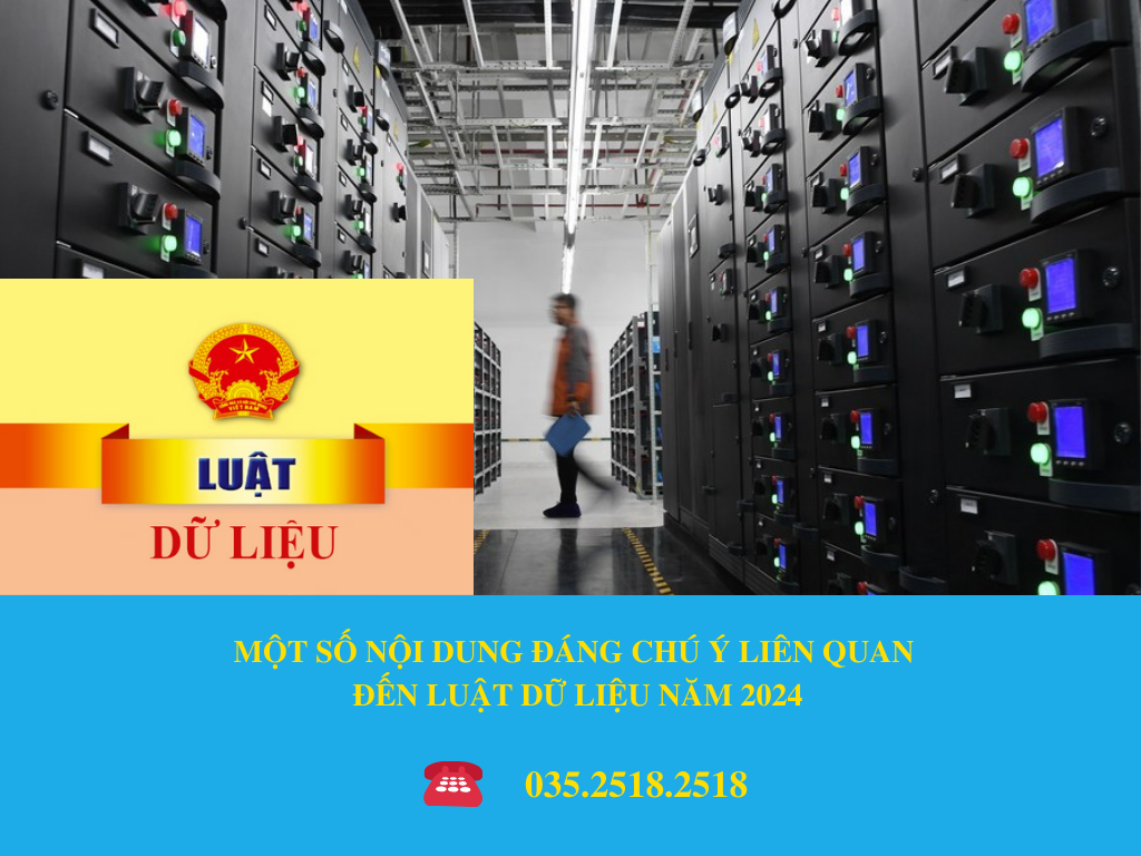 MỘT SỐ NỘI DUNG ĐÁNG CHÚ Ý LIÊN QUAN ĐẾN LUẬT DỮ LIỆU NĂM 2024
