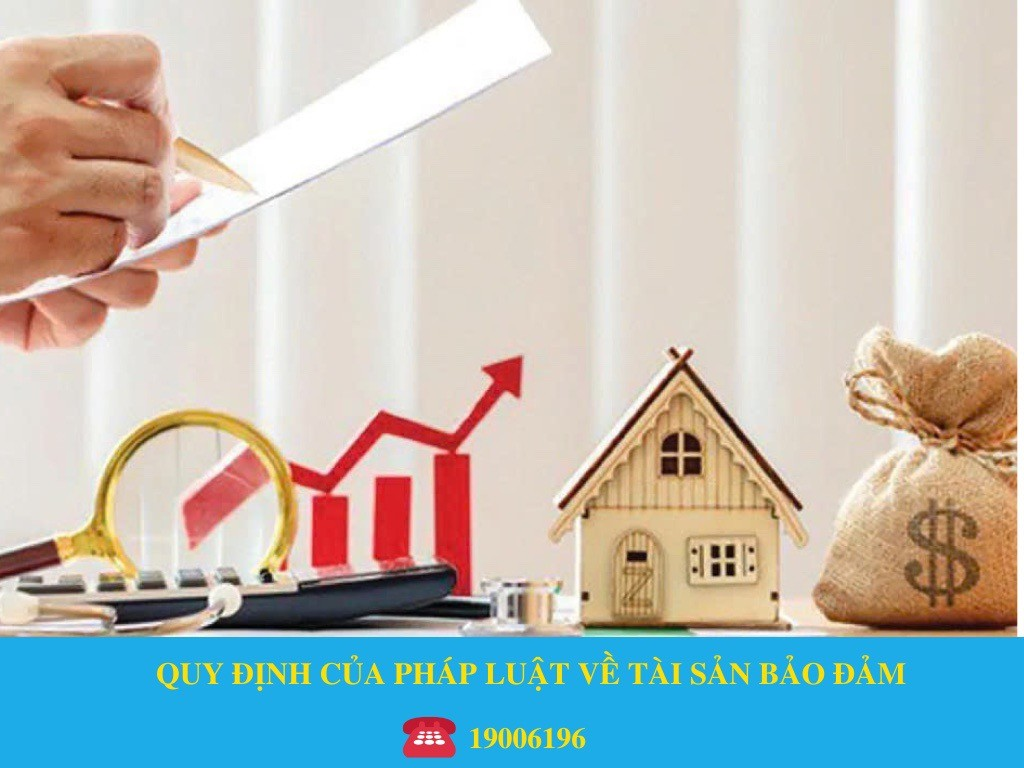 QUY ĐỊNH CỦA PHÁP LUẬT VỀ XỬ LÝ TÀI SẢN BẢO ĐẢM