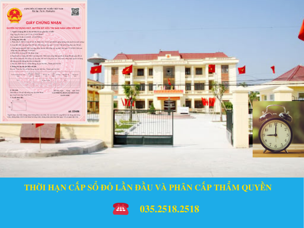 THỜI HẠN CẤP SỔ ĐỎ LẦN ĐẦU VÀ PHÂN CẤP THẨM QUYỀN