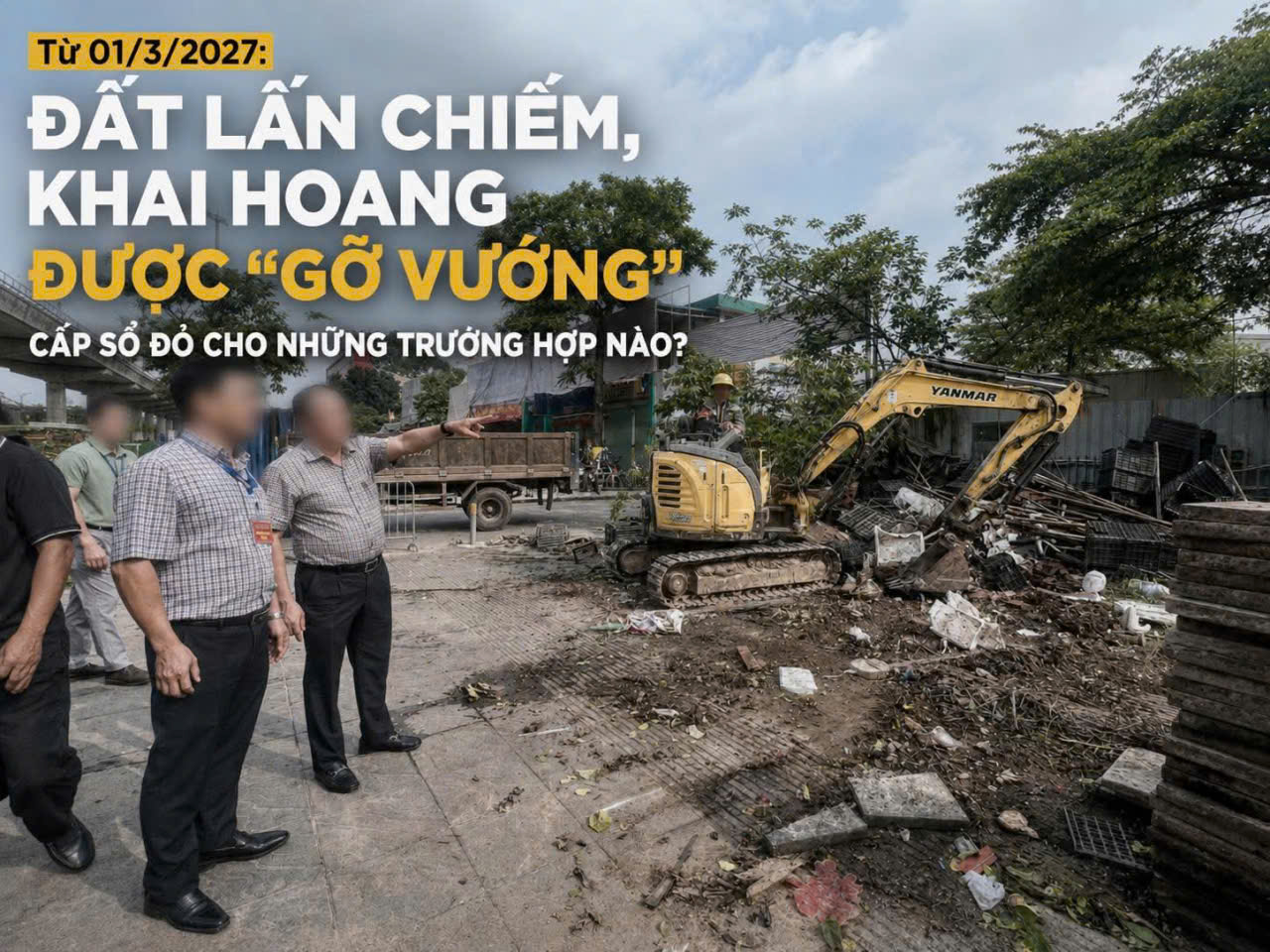 (BÀI 1) TỪ NGÀY 01/03/2027: ĐẤT LẤN CHIẾM, KHAI HOANG ĐƯỢC 