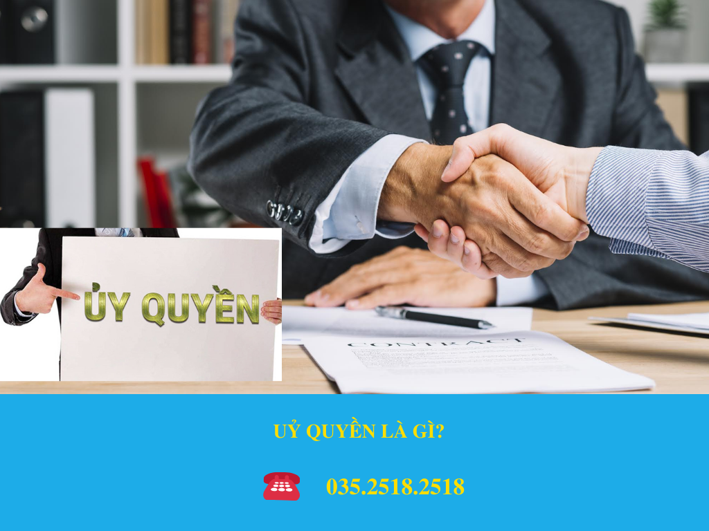 UỶ QUYỀN LÀ GÌ?
