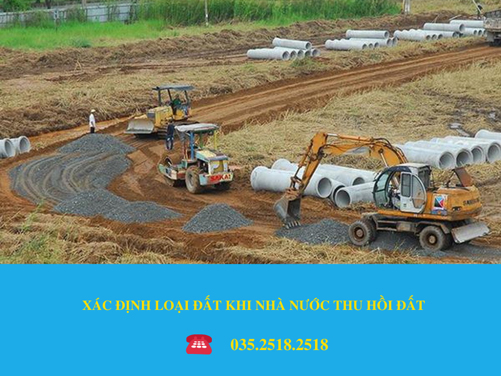 XÁC ĐỊNH LOẠI ĐẤT KHI NHÀ NƯỚC THU HỒI ĐẤT