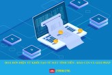 HOÁ ĐƠN ĐIỆN TỬ KHỞI TẠO TỪ MÁY TÍNH TIỀN - RÀO CẢN VÀ GIẢI PHÁP